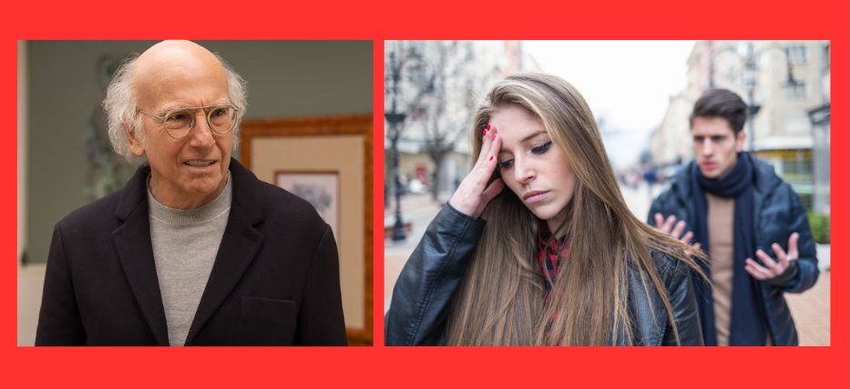 Larry David, Curb Your Enthusiasm, couples, romance, relationships, relationship advice, breakups