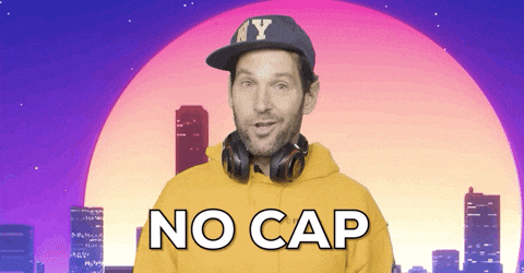no cap, cap, cap gif, no cap slang, cap slang