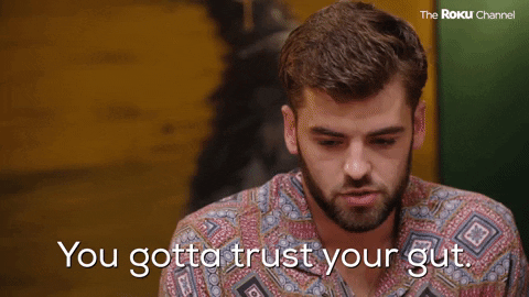 gut feeling, listen to your gut, go with your gut, intuition, discernment 