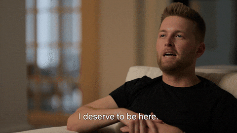 deserve to be here, self esteem, self worth, good self esteem, self esteem gif