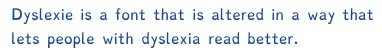 dyslexia, reading, books, fonts, disabilities, developmental reading disorders, accessibility