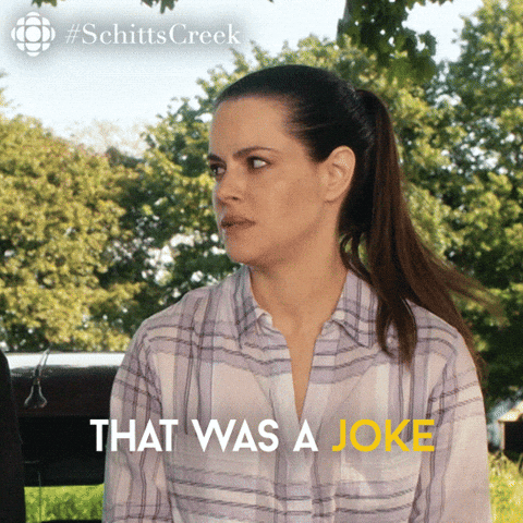 joke, schitt's creek, funny, laughing, bad joke