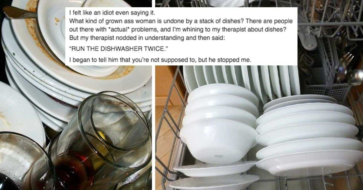 Woman shares her therapist’s life-changing mental health advice: ‘Run the dishwasher twice’