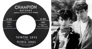 tainted love, gloria jones, soft cell